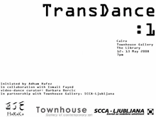 Trans Dance, Townhouse Gallery